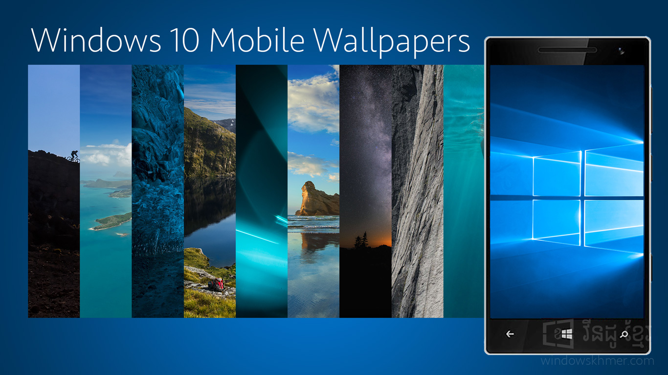 Download Official Windows 10 Mobile​ Wallpapers From Here